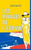 Les rivages de l&quote;espoir (eBook, ePUB)