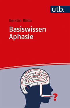 Basiswissen Aphasie (eBook, PDF) - Bilda, Kerstin