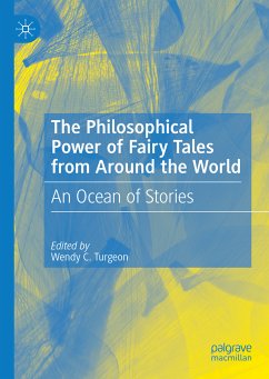 The Philosophical Power of Fairy Tales from Around the World (eBook, PDF)