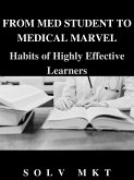 FROM MED STUDENT TO MEDICAL MARVEL (eBook, ePUB)
