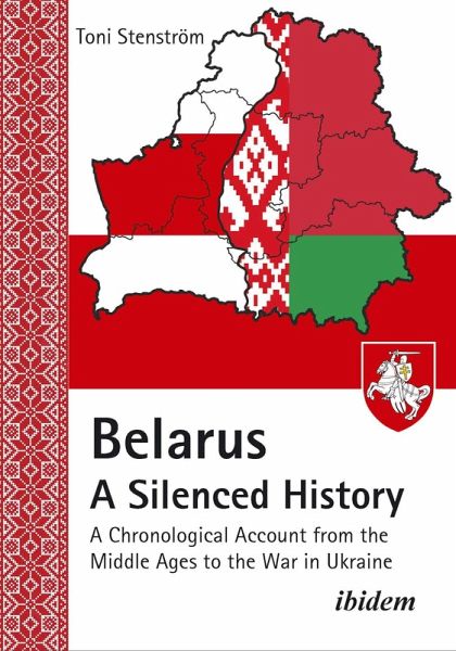 Belarus - A Silenced History (eBook, PDF)