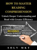 HOW TO MASTER READING COMPREHENSION (eBook, ePUB)