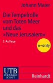 Die Tempelrolle vom Toten Meer und das &quote;Neue Jerusalem&quote; (eBook, PDF)