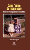 Dans l&quote;antre de mon passé (eBook, ePUB)