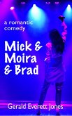 Mick & Moira & Brad (eBook, ePUB)
