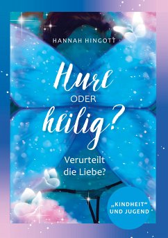 Hure oder Heilig (eBook, ePUB) - Hingott, Hannah