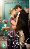 Miss Amelias gefährliches Spiel (eBook, ePUB)