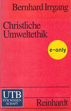 Christliche Umweltethik (eBook, PDF) - Irrgang, Bernhard