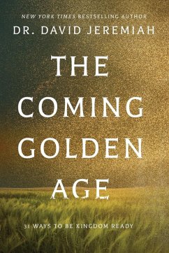 The Coming Golden Age - Jeremiah, Dr. David