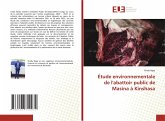 Étude environnementale de l'abattoir public de Masina à Kinshasa Étude environnementale de l'abattoir public de Masina à Kinshasa