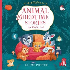 20 Animal Stories For Bedtime For Kids Age 3-8 - Potter, Blume