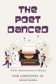 The Poet Danced