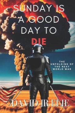 Sunday Is a Good Day to Die - Elie, David