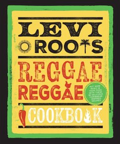 Levi Roots' Reggae Reggae Cookbook - Roots, Levi