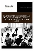 El Ballet En El Desarrollo de la Técnica de la Gimnasia Rítmica En Niñas de 12 a 14 Años