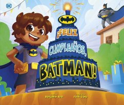 ¡Feliz Cumpleaños, Batman! - Bird, Benjamin