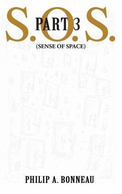 SOS - Sense of Space (Part 3) - Bonneau, Philip Arthur
