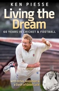 Cover Living the Dream: 60 Years In Cricket & Football