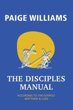 The Disciples Manual - Wiliams, Paige Michael