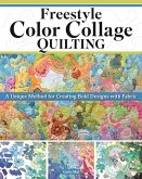 Freestyle Color Collage Quilting Freestyle Color Collage Quilting