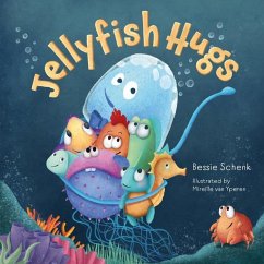 Jellyfish Hugs - Schenk, Bessie