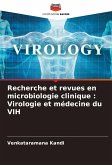 Recherche et revues en microbiologie clinique : Virologie et médecine du VIH