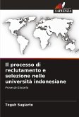Il processo di reclutamento e selezione nelle università indonesiane