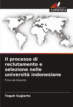 Il processo di reclutamento e selezione nelle università indonesiane - Sugiarto, Teguh