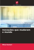 Inovações que mudaram o mundo