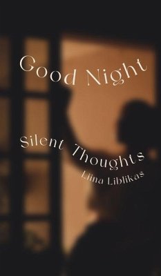 Good Night, Silent Thoughts - Liblikas, Liina