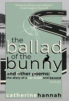 The Ballad of the Bunny and Other Poems - Hannah, Catherine