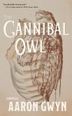 The Cannibal Owl The Cannibal Owl