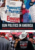 Gun Politics in America Gun Politics in America