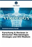 Forschung & Reviews in Klinischer Mikrobiologie: Virologie und HIV-Medizin