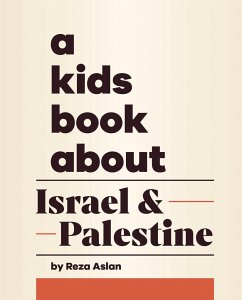 A Kids Book about Israel & Palestine - Aslan, Reza