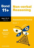 Bond 11+: Non-verbal Reasoning Assessment Practice 10-11+ Years Book 1 (for GL Assessment & other 11 plus exams) Bond 11+: Non-verbal Reasoning Assessment Practice 10-11+ Years Book 1 (for GL Assessment & other 11 plus exams)