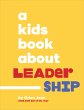 A Kids Book about Leadership - Bild 1