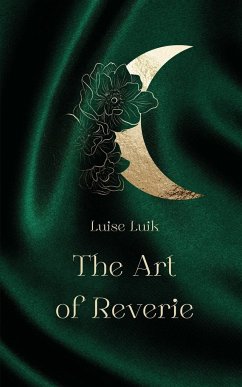 The Art of Reverie - Luik, Luise