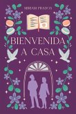 Bienvenida a casa Bienvenida a casa