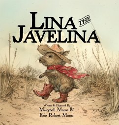 Lina the Javelina - Morse, Marybell; Morse, Eric Robert