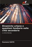 Dinamiche urbane e questioni fondiarie nelle città secondarie