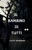 Il Bambino Di Tutti