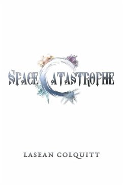 Space Catastrophe - Colquitt, Lasean