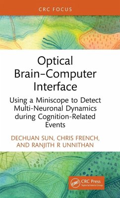 Optical Brain-Computer Interface - Sun, Dechuan (The University of Melbourne); French, Chris (Melbourne Medical School, The University of Melbourne; Unnithan, Ranjith R (The University of Melbourne)