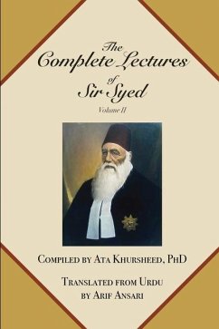The Complete Lectures of Sir Syed - Arif Ansari