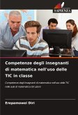 Competenze degli insegnanti di matematica nell'uso delle TIC in classe