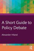 A Short Guide to Policy Debate A Short Guide to Policy Debate