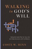 Walking in God's Will Walking in God's Will