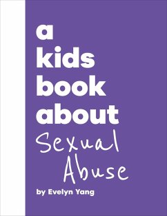 A Kids Book about Sexual Abuse - Yang, Evelyn