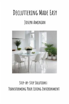 Decluttering Made Easy - Aminian, Joseph